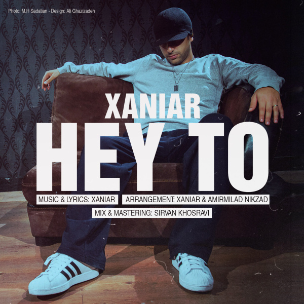 Xaniar - 'Hey To'