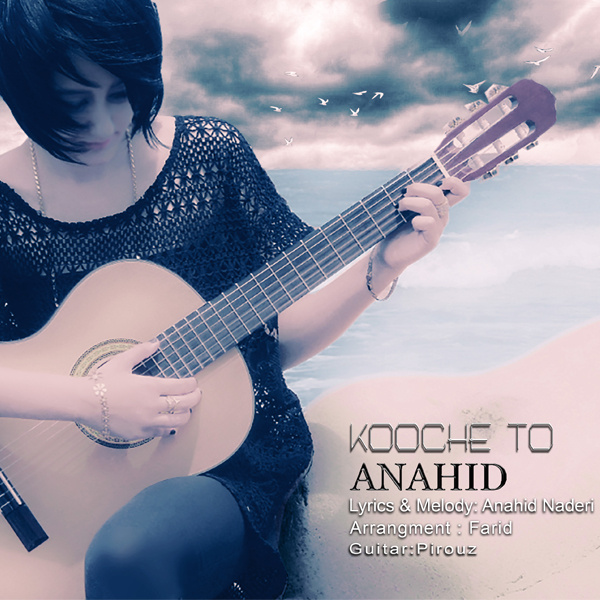 Anahid - 'Kooche To'