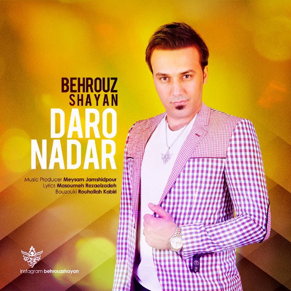 Behrouz Shayan - 'Daro Nadar'