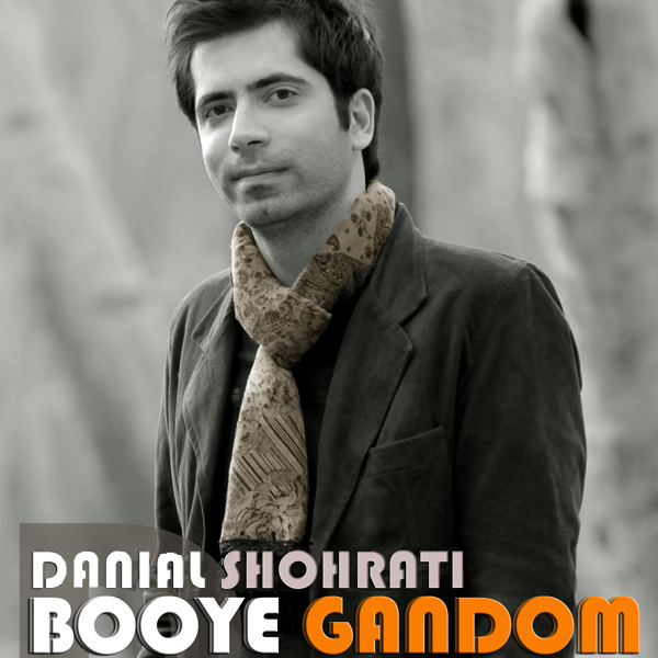 Danial Shohrati - Booye Gandom