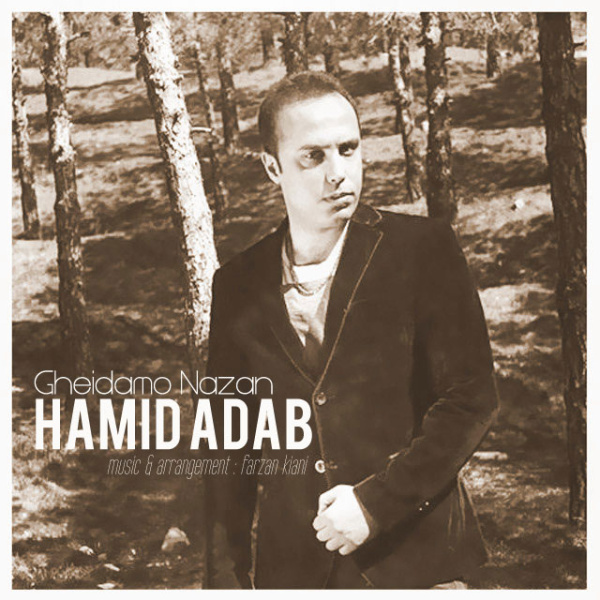 Hamid Adab - Gheidamo Nazan