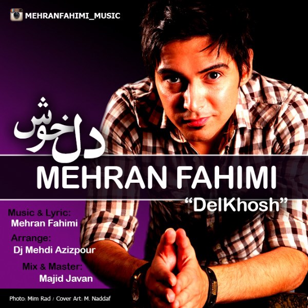 Mehran Fahimi - 'Delkhosh'