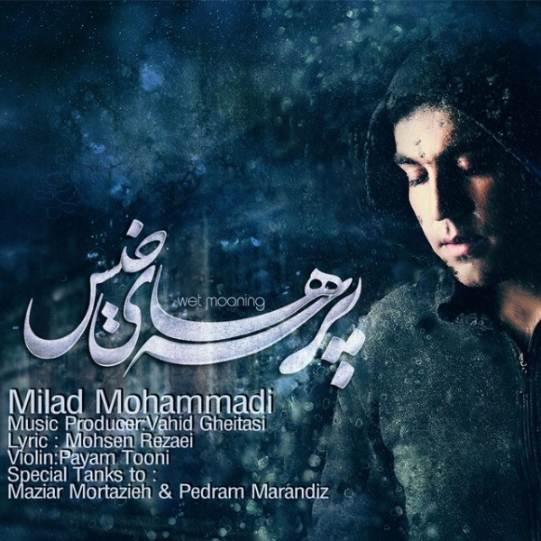Milad Mohammadi - 'Parsehaye Khis'