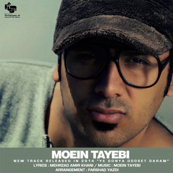 Moein Tayebi - 'Ye Donya Doset Daram'