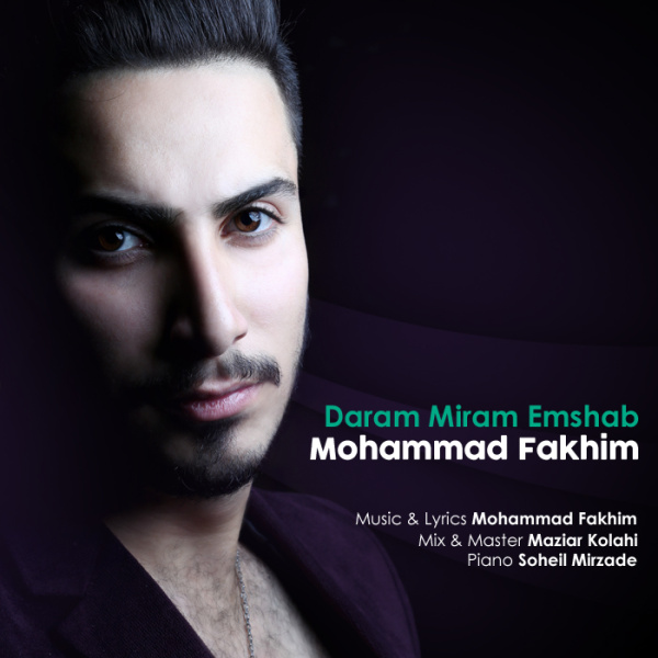 Mohammad Fakhim - 'Daram Miram Emshab'