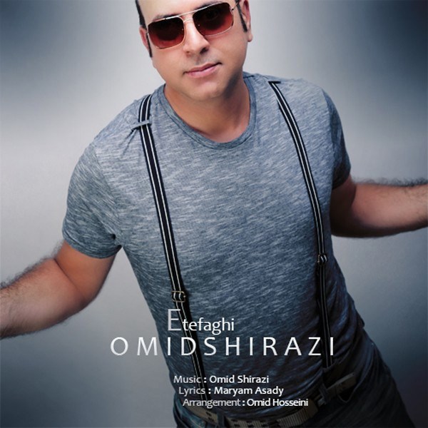 Omid Shirazi - 'Etefaghi'