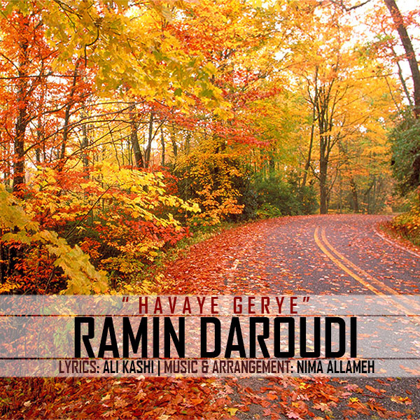 Ramin Daroudi - 'Havaye Gerye'
