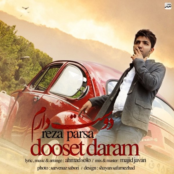 Reza Parsa - 'Dooset Daram'