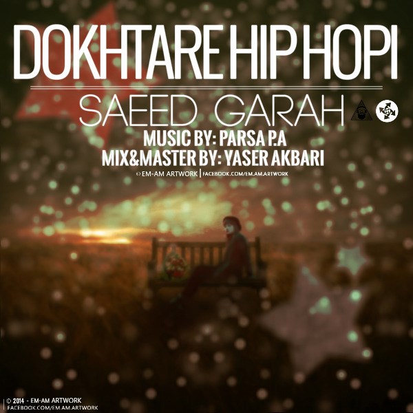 Saeid Garah - 'Dokhtare Hip Hopi'