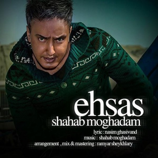 Shahab Moghadam - 'Ehsas'