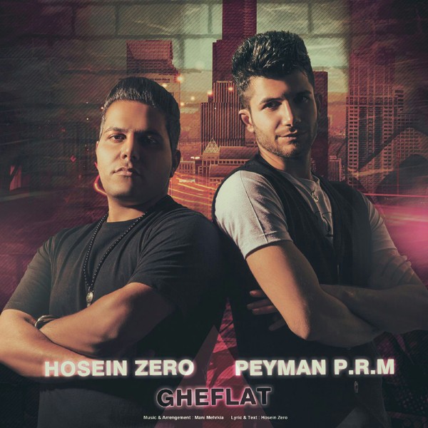 Hosein Zero - 'Gheflat (Ft Peyman P.R.M)'