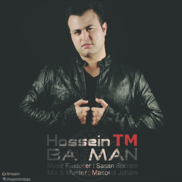 Hossein TM - 'Ba Man'