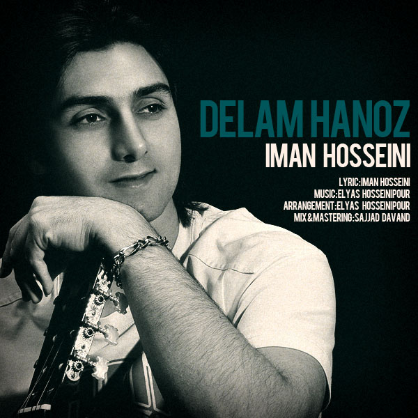Iman Hosseini - 'Delam Hanoz'