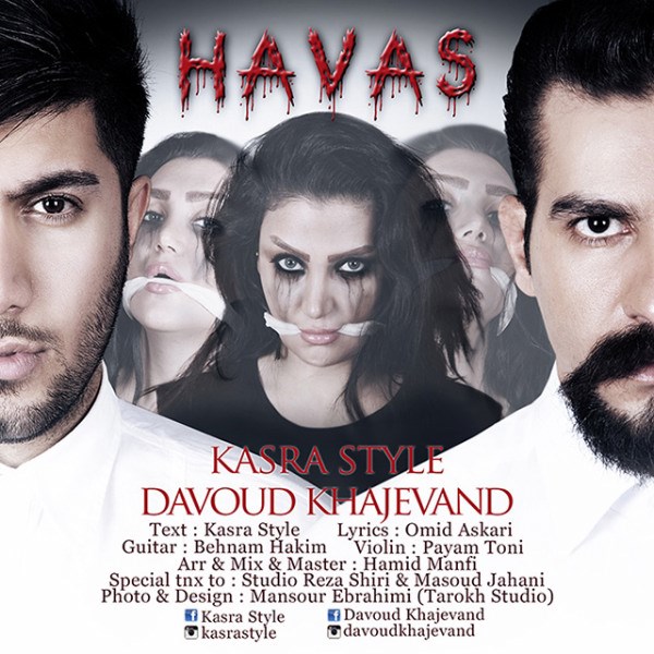 Kasra Style & Davoud Khajevand - 'Havas'