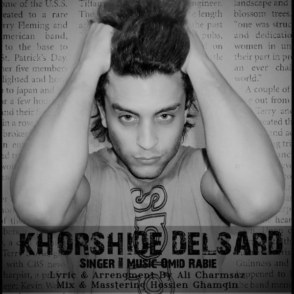 Omid Rabie - 'Khorshide Delsard'