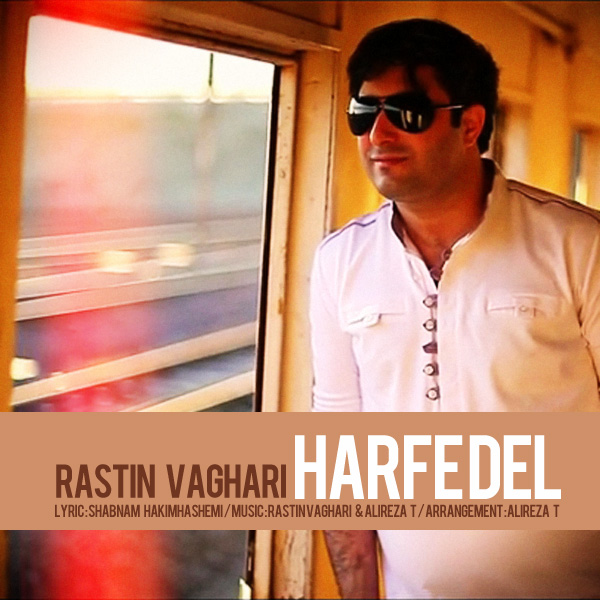 Rastin Vaghari - 'Harfe Del'