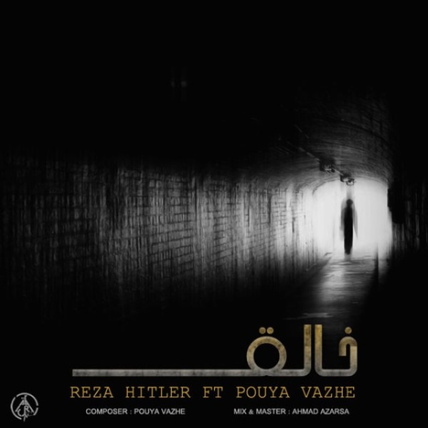 Reza Hitler - 'Khalegh (Ft Pouya Vazhe)'