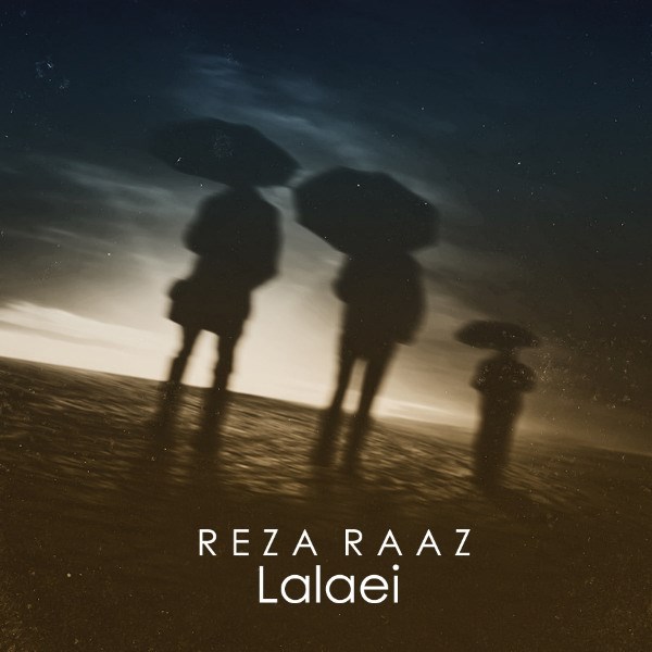 Reza Raaz - 'Lalaei'