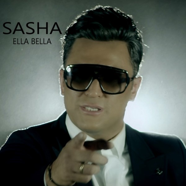 Sasha - 'Ella Bella (Ft Selin)'