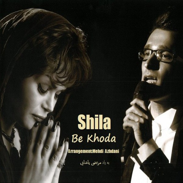 Shila - 'Be Khoda'