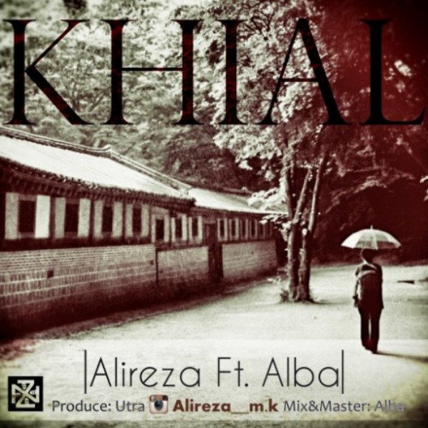 Alireza - 'Khial (Ft Alba)'