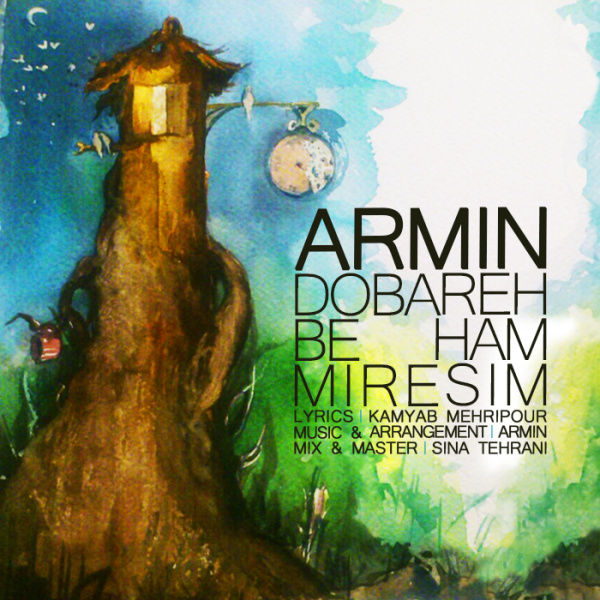 Armin Eslamifar - 'Dobareh Be Ham Miresim'