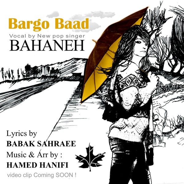 Bahaneh - 'Bargo Baad'