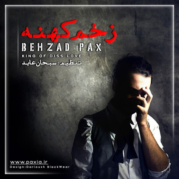 Behzad Pax - 'Zakhme Kohne'