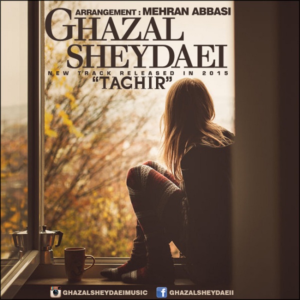 Ghazal Sheydaei - Taghir