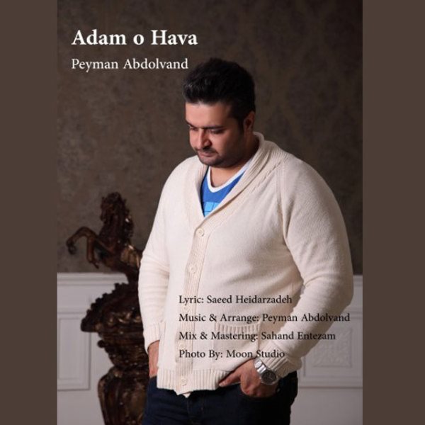Peyman Abdolvand - 'Adamo Hava'