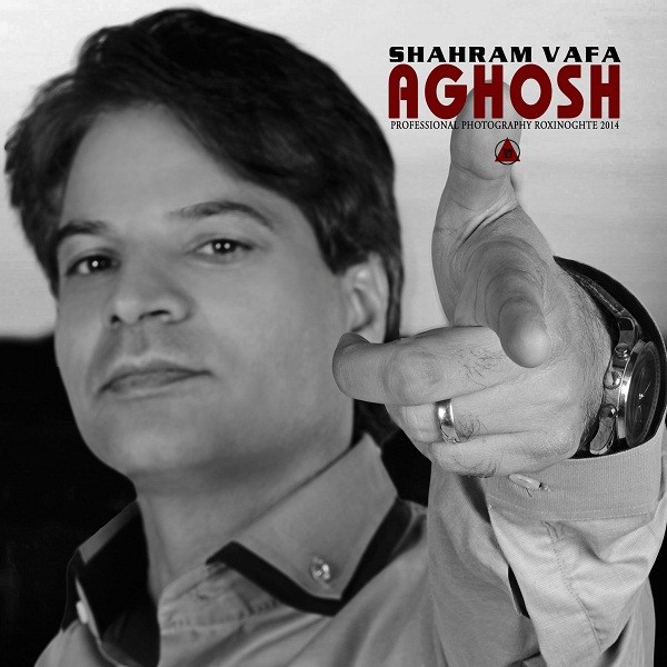 Shahram Vafa - 'Aghoosh'