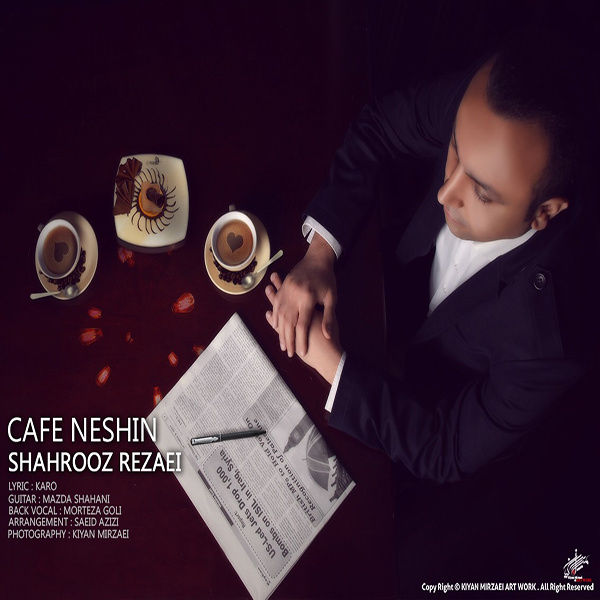 Shahrooz Rezaei - 'Cafe Neshin'