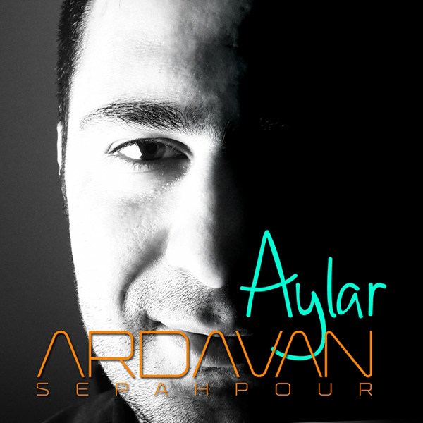 Ardavan Sepahpour - 'Aylar'
