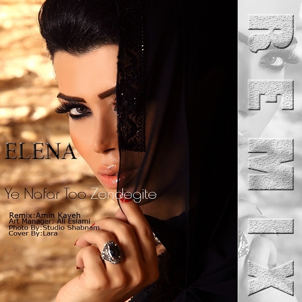 Elena - 'Ye Nafar Too Zendegite (Remix)'