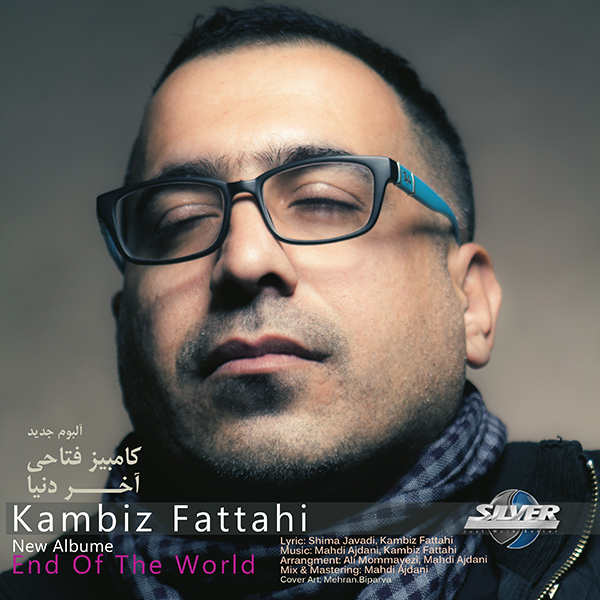 Kambiz Fattahi - 'Akhare Donya'