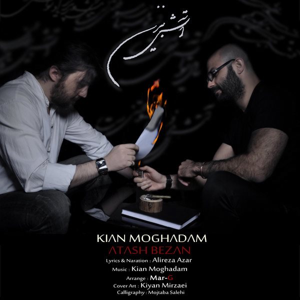 Kian Moghadam - 'Atash Bezan'