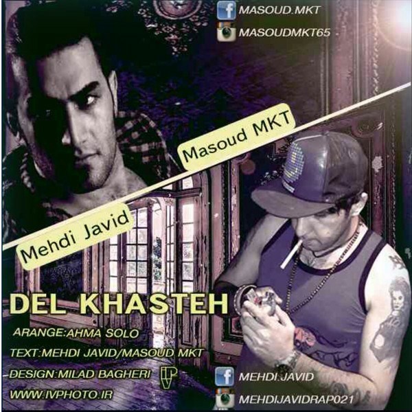 Mehdi Javid & Masouk MKT - 'Del Khasteh'