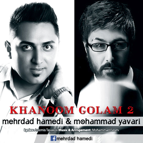 Mehrdad Hamedi & Mohammad Yavari - 'Khanoom Golam 2'