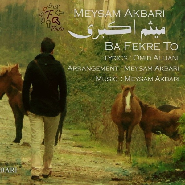 Meysam Akbari - 'Ba Fekre To'