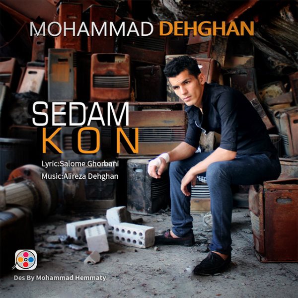 Mohammad Dehghan - 'Sedam Kon'