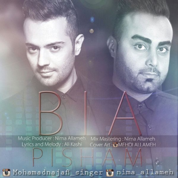 Nima Allameh & Mohammad Najafi - 'Bia Pisham'