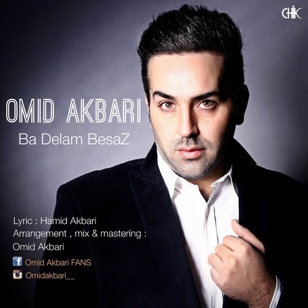 Omid Akbari - Ba Delam Besaz