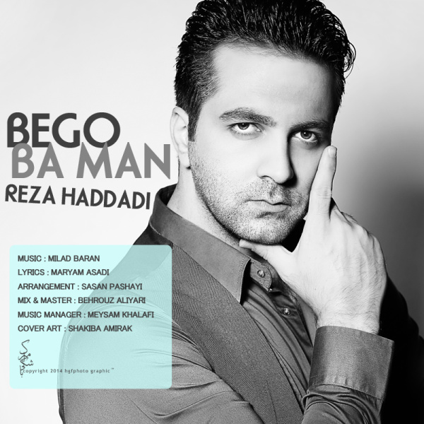 Reza Haddadi - 'Bego Ba Man'