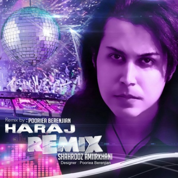 Shahrooz Amirkhani - 'Haraj (Remix)'