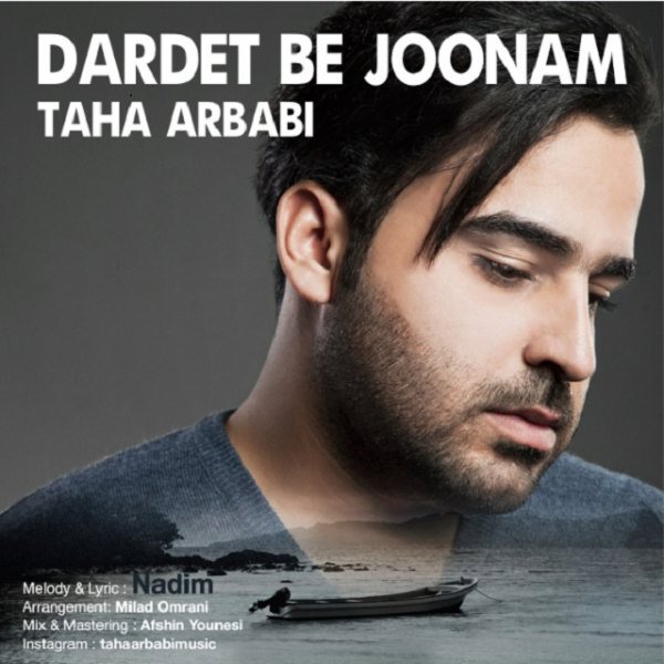 Taha Arbabi - 'Dardet Be Joonam'