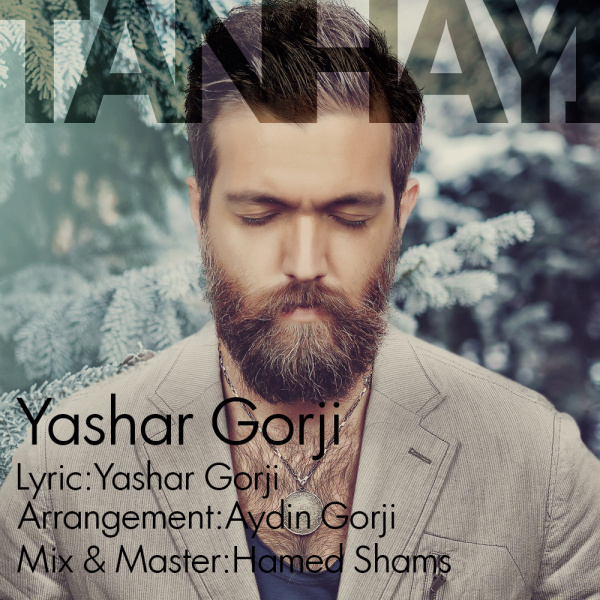 Yashar Gorji - 'Tanhayi'