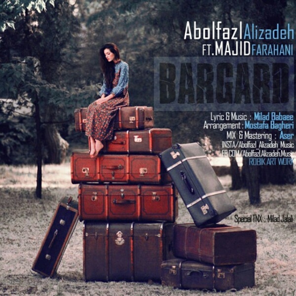 Abolfazl Alizadeh - 'Bargard (Ft Majid Farahani)'