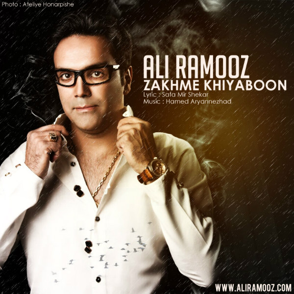 Ali Ramooz - 'Zakhme Khiyaboon'