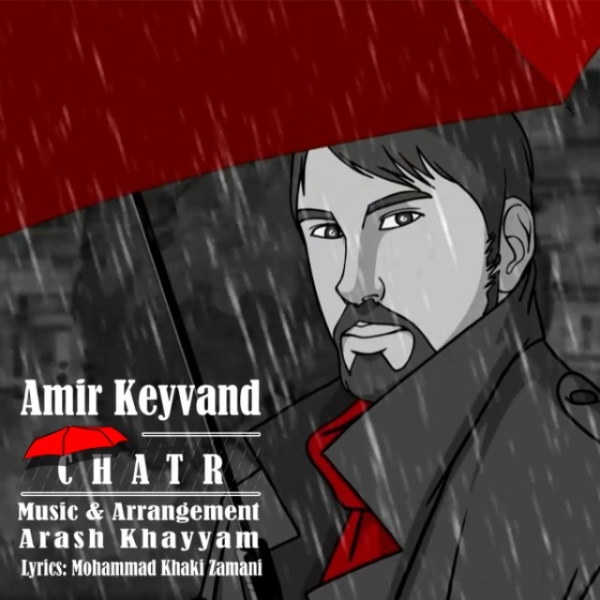 Amir Keyvand - 'Chatr'