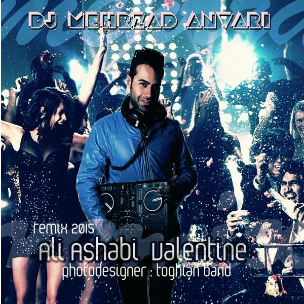 DJ Mehrzad Anvari - 'Valentine (Remix)'